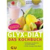 Grillparzer, Glyx-Diät, das Kochbuch