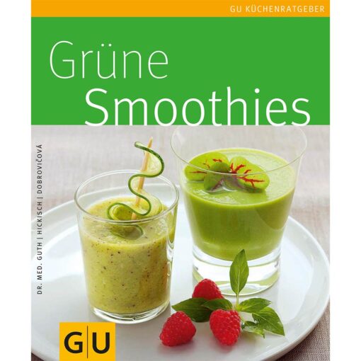 Grüne Smoothies von DR. MED. GUTH | HICKISCH | DOBROVICOVÁ