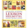 DuMonts kleines Lexikon Heilmittel