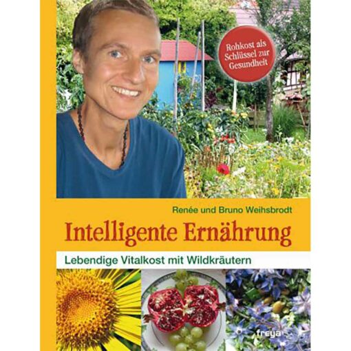 Intelligente Ernährung, Renée Weihsbrodt, Bruno Weihsbrodt