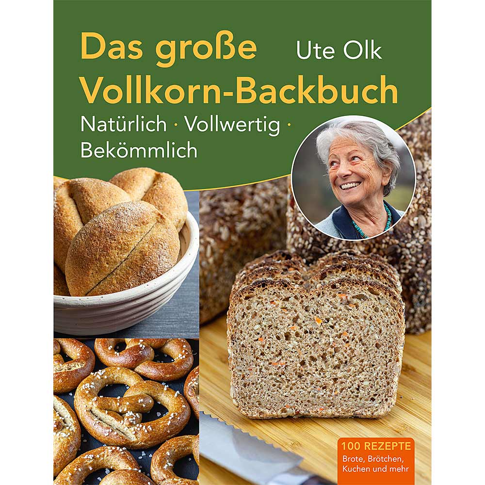Vollkorn-Backbuch-Ute-Olk-001017 Das große Vollkorn Backbuch von Ute Olk