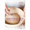 Brot backen - Gutjahr/Richter