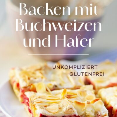 Bersin, Backen mit Buchweizen u. Hafer
